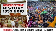 OBSCENE EXTREME History 1999-2018!!!
