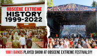 OBSCENE EXTREME history 1999-2022!!!